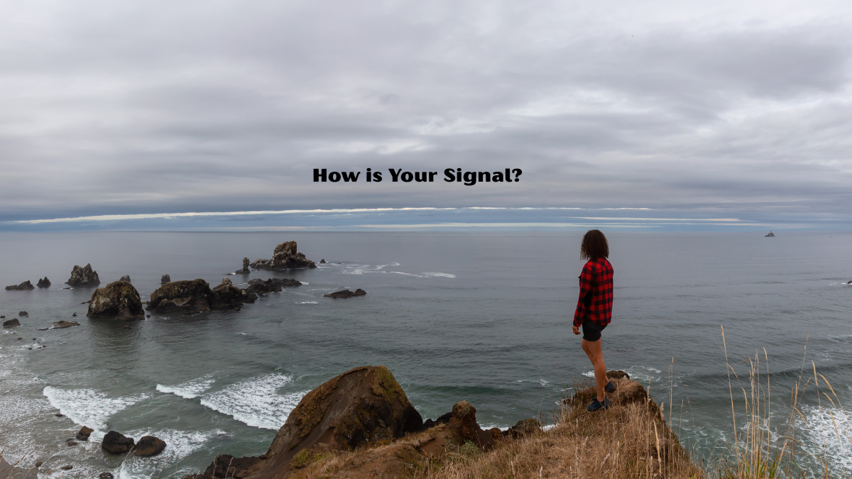 Sights of Sound – How is Your Signal?